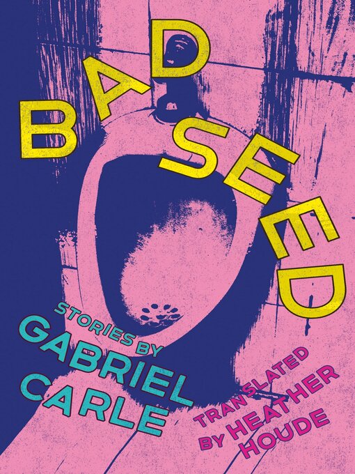 Title details for Bad Seed by Gabriel Carle - Available